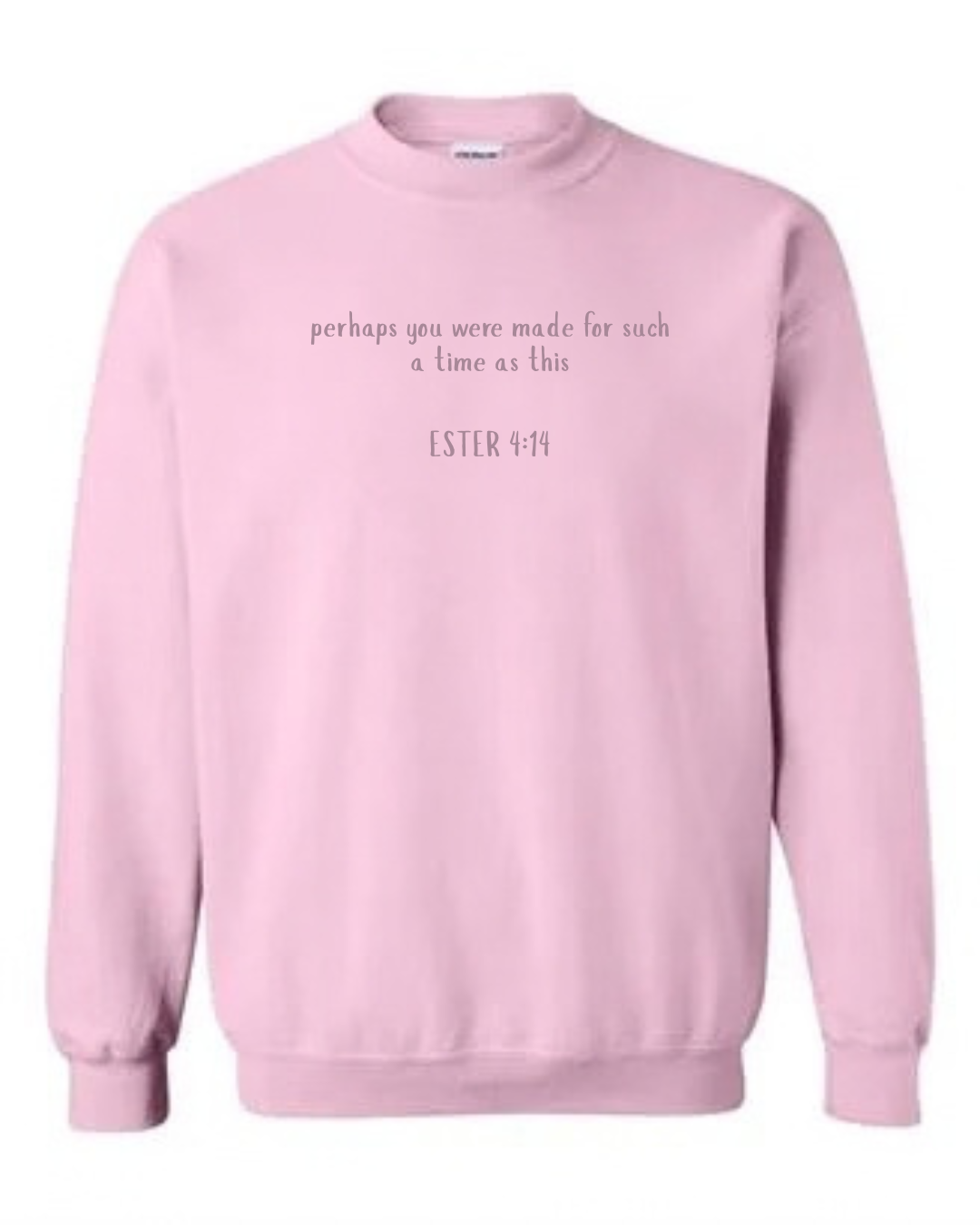 Esther 4:14 || Crewneck or Hoodie