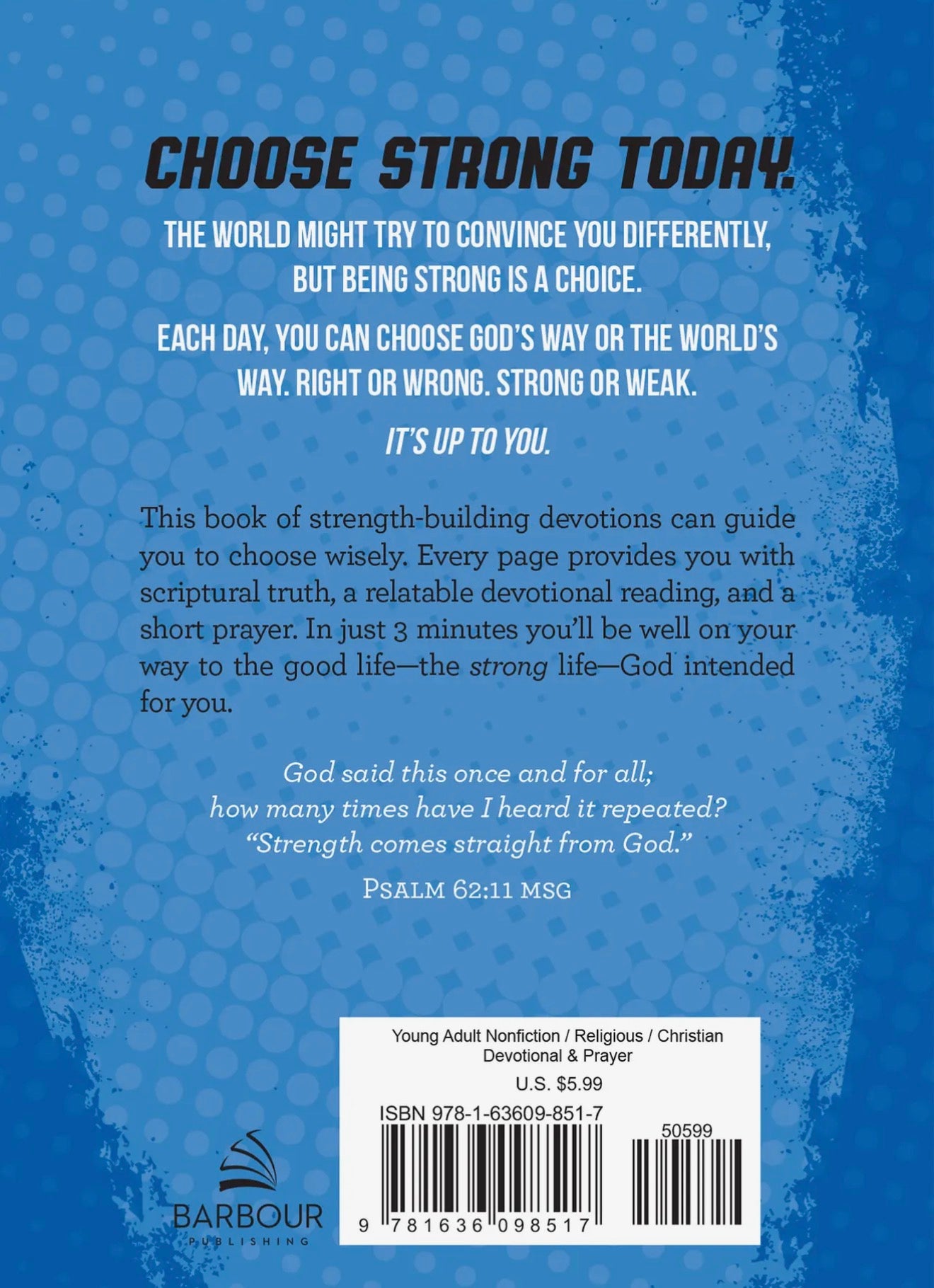 Choose Strong: 3-Minute Devotions For Teen Guys