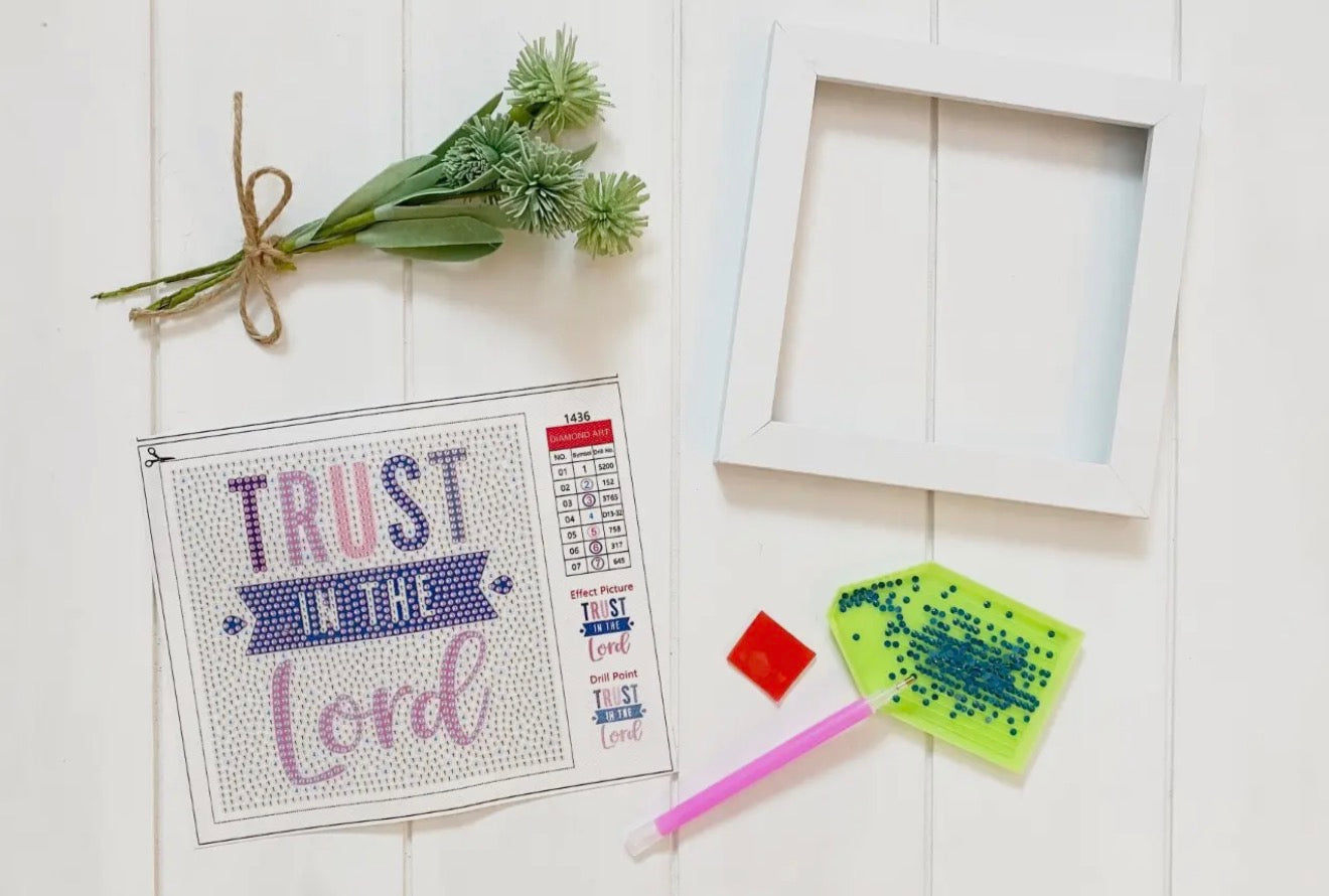 Trust in the Lord Diamond Art Kit