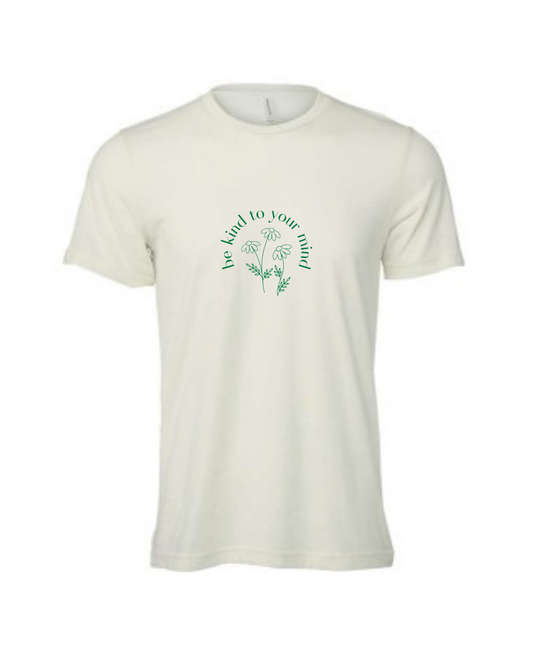 Be Kind to Your Mind Tee